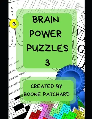 Brain Power Puzzles 3: Carte de activități cu căutări de cuvinte, sudoku, puzzle-uri matematice și de cuvinte, pictograme, anagrame, criptograme, labirinturi și multe altele - Brain Power Puzzles 3: Activity Book of Word Searches, Sudoku, Math and Word Puzzles, Pictograms, Anagrams, Cryptograms, Mazes and More