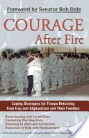 Curaj după foc: Coping Strategies for Troops Returning from Iraq and Afghanistan and Their Families (Strategii de adaptare pentru soldații care se întorc din Irak și Afganistan și familiile lor) - Courage After Fire: Coping Strategies for Troops Returning from Iraq and Afghanistan and Their Families