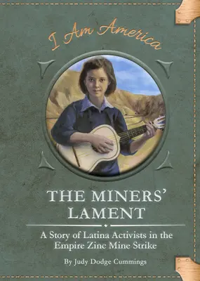 Plângerea minerilor: O poveste a activiștilor latini în timpul grevei de la mina de zinc Empire Zinc - The Miners' Lament: A Story of Latina Activists in the Empire Zinc Mine Strike