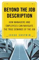 Dincolo de descrierea postului: Cum pot managerii și angajații să navigheze printre cerințele reale ale postului - Beyond the Job Description: How Managers and Employees Can Navigate the True Demands of the Job