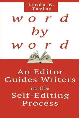 Cuvânt cu cuvânt: Un editor îi ghidează pe scriitori în procesul de autoevaluare - Word by Word: An Editor Guides Writers in the Self-Editing Process