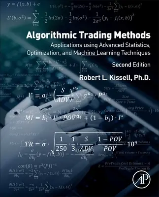 Metode Algoritmice de Tranzacționare: Aplicații care utilizează statistici avansate, optimizare și tehnici de învățare automată - Algorithmic Trading Methods: Applications Using Advanced Statistics, Optimization, and Machine Learning Techniques