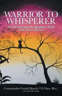 De la războinic la șoptitor: O odisee în domeniul cuantic cu Oscar Pisica - Warrior to Whisperer: An Odyssey into the Quantum Field with Oscar the Cat