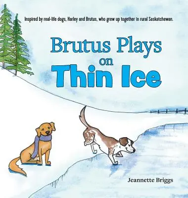 Brutus joacă pe gheață subțire - Brutus Plays on Thin Ice