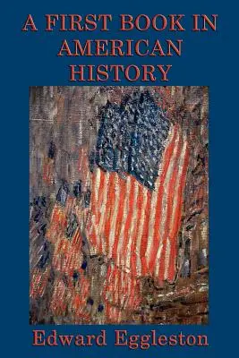 O primă carte de istorie americană - A First Book in American History