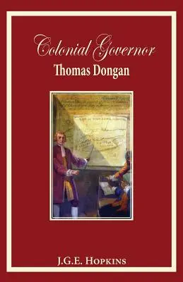 Guvernatorul colonial Thomas Dongan - Colonial Governor Thomas Dongan