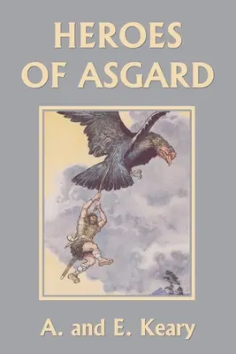 Eroii din Asgard (Ediție color) (Clasicii de ieri) - Heroes of Asgard (Color Edition) (Yesterday's Classics)