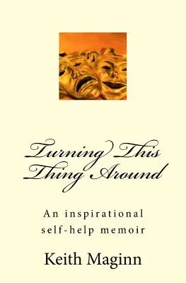 Întoarcerea acestui lucru - Turning This Thing Around