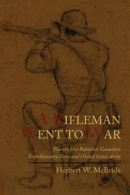 A Rifleman Went to War (Un pușcaș a plecat la război) - A Rifleman Went to War