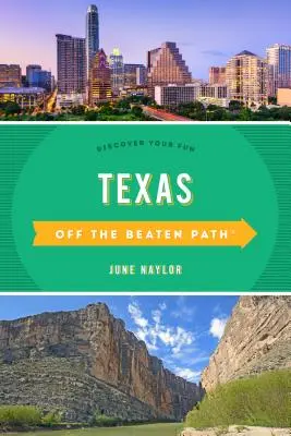 Texas Off the Beaten Path(r): Descoperă-ți distracția - Texas Off the Beaten Path(r): Discover Your Fun