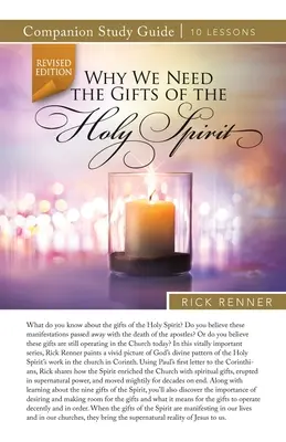 Ghid de studiu De ce avem nevoie de darurile Duhului Sfânt - Why We Need the Gifts of the Holy Spirit Study Guide