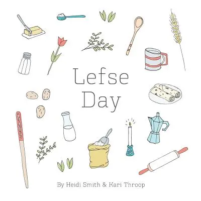 Ziua Lefse - Lefse Day