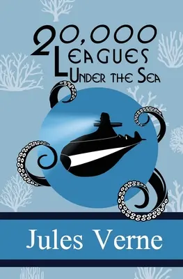 Douăzeci de mii de leghe sub mări - Twenty Thousand Leagues Under the Sea