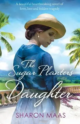 Fiica plantatorului de zahăr (The Sugar Planter's Daughter's Daughter) - The Sugar Planter's Daughter