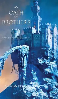 Un jurământ de frați (Cartea nr. 14 din Inelul vrăjitorului) - An Oath of Brothers (Book #14 in the Sorcerer's Ring)
