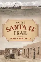 Pe traseul Santa Fe - On the Santa Fe Trail