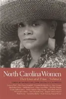 Femeile din Carolina de Nord: Viețile și vremurile lor, volumul 2 - North Carolina Women: Their Lives and Times, Volume 2