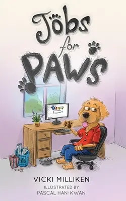 Jobs for Paws: O carte pentru copii plină de umor despre un câine care decide că trebuie să existe mai mult în viață și pornește să-și găsească un loc de muncă - Jobs for Paws: A humorous Children's Book about a Dog who decides there must be more to life and sets out to find himself a job