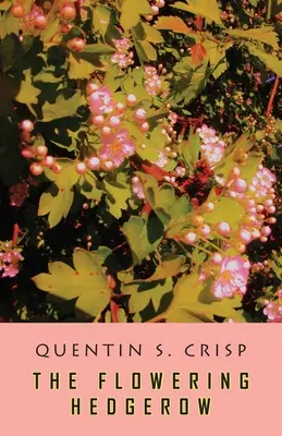 Gardul viu înflorit (The Flowering Hedgerow) - The Flowering Hedgerow