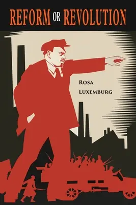 Reformă sau revoluție - Reform or Revolution