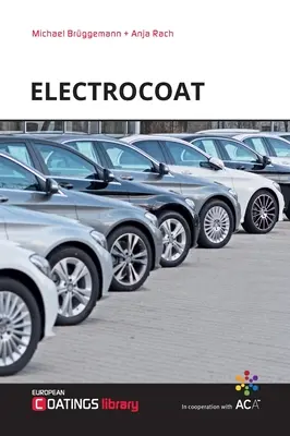 Electrocoats: Formulare și tehnologie - Electrocoats: Formulation and Technology