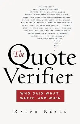 The Quote Verifier: Cine a spus ce, unde și când - The Quote Verifier: Who Said What, Where, and When
