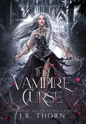 Blestemul vampirilor: Royal Covens Books 1-3 - The Vampire Curse: Royal Covens Books 1-3