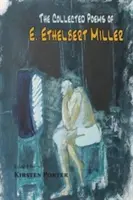 Colecția de poezii a lui E. Ethelbert Miller - The Collected Poems of E. Ethelbert Miller