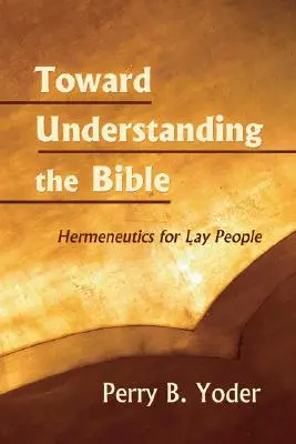 Către înțelegerea Bibliei - Toward Understanding the Bible