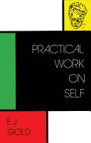 Lucrul practic asupra sinelui - Practical Work on Self