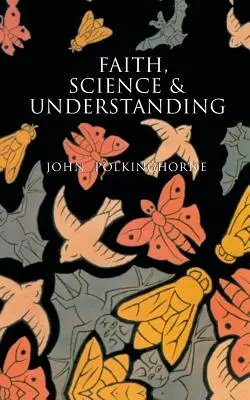 Credință, știință și înțelegere - Faith, Science and Understanding