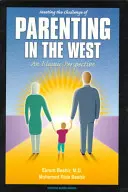 Înfruntarea provocării de a fi părinte în Occident: O perspectivă islamică - Meeting the Challenge of Parenting in the West: An Islamic Perspective