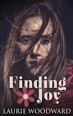 În căutarea bucuriei: Ediție cu copertă mare - Finding Joy: Large Print Hardcover Edition