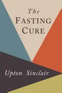 Leacul postului - The Fasting Cure