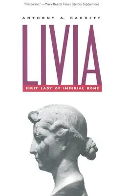 Livia: Prima Doamnă a Romei Imperiale - Livia: First Lady of Imperial Rome