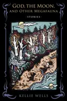 Dumnezeu, Luna și alte megafaune - God, the Moon, and Other Megafauna