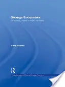 Întâlniri ciudate: Ceilalți încarnați în postcolonialitate - Strange Encounters: Embodied Others in Post-Coloniality