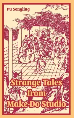 Povești ciudate din Make-Do Studio - Strange Tales from Make-Do Studio