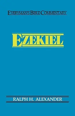 Ezechiel- Comentariul biblic al oricărui om - Ezekiel- Everyman's Bible Commentary