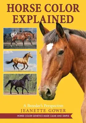 Explicarea culorii cailor: Perspectiva unui crescător - Horse Color Explained: A Breeder's Perspective