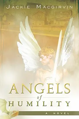 Îngerii umilinței - Angels of Humility