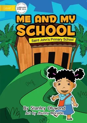 Eu și școala mea - Me and My School