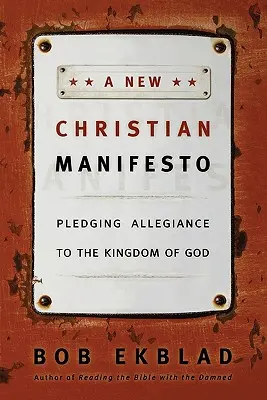 Un nou manifest creștin: Jurământ de credință față de Împărăția lui Dumnezeu - A New Christian Manifesto: Pledging Allegiance to the Kingdom of God