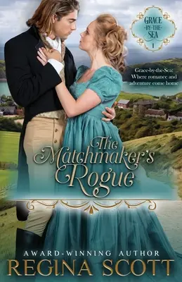 Pungașul pețitorului - The Matchmaker's Rogue