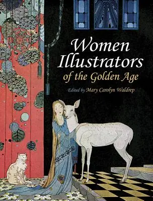 Femeile ilustratoare din Epoca de Aur - Women Illustrators of the Golden Age