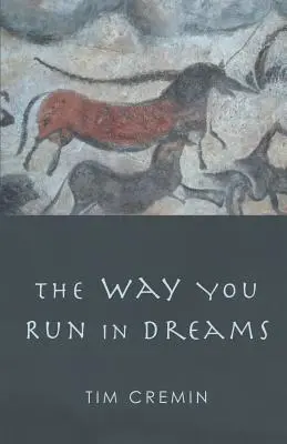 Felul în care alergi în vise - The Way You Run in Dreams