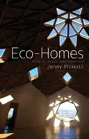 Eco-Homes: Oameni, loc și politică - Eco-Homes: People, Place and Politics