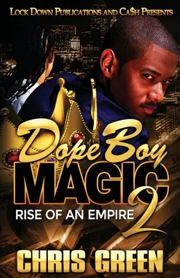 Dope Boy Magic 2: Ascensiunea unui imperiu - Dope Boy Magic 2: Rise of an Empire