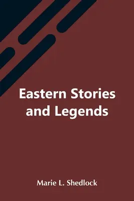 Povești și legende orientale - Eastern Stories And Legends