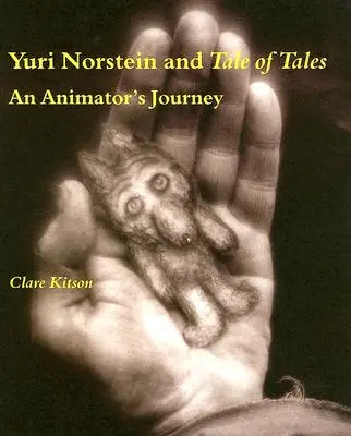 Yuri Norstein și Tale of Tales: Călătoria unui animator - Yuri Norstein and Tale of Tales: An Animator's Journey